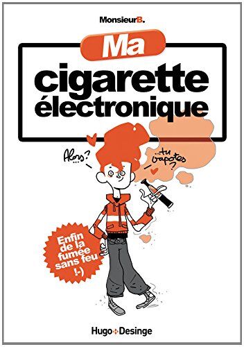 Monsieur B Ma Cigarette Électronique