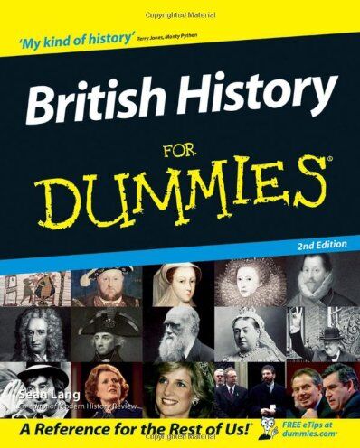 Sean Lang British History For Dummies (For Dummies (History, Biography & Politics)