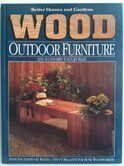 Sue Heinemann Better Homes And Gardens Wood: Outdoor Furniture And Accessories You Can Make