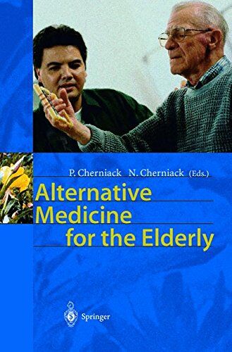 P. Cherniack Alternative Medicine For The Elderly