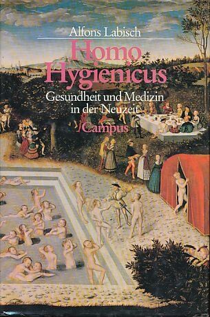 Alfons Labisch Homo Hygienicus: Gesundheit Und Medizin In Der Neuzeit