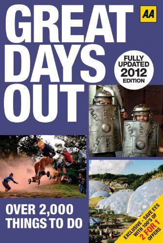 Automobile Association (Great Britain) Great Days Out 2012 (The Days Out Guide)