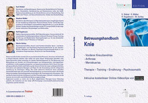 Stephan Müller Betreuungshandbuch Knie: -Vorderer Kreuzbandriss -Arthrose -Meniskusriss