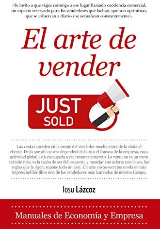 Iosu Lazcoz El Arte De Vender (Economía Y Empresa)