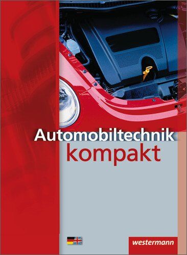Dietrich Kruse Automobiltechnik Kompakt: Schülerbuch, 3. Auflage, 2008