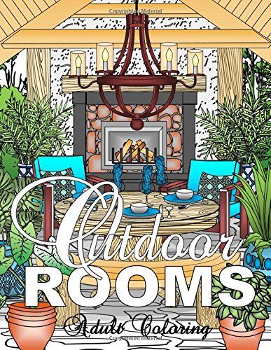 Lise, Shirley D. Outdoor Rooms Adult Coloring Book (Adult Coloring Books)