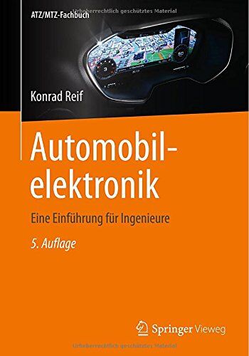 Konrad Reif Automobilelektronik: Eine Einführung Für Ingenieure (Atz/mtz-Fachbuch)