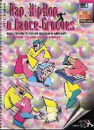 Eric Babak Rap, Hiphop & Dance Grooves: Electronic Groove Design & Library Für Keyboard - Sequenzer- Sampler. Keyboard. Ausgabe Mit Midi-Diskette. (Schott Pro Line)