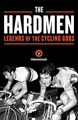 Frank Strack Velominati, T: Hardmen: Legends Of The Cycling Gods