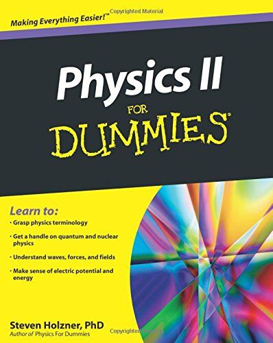 Steven Holzner Physics Ii For Dummies (For Dummies: Math & Science)