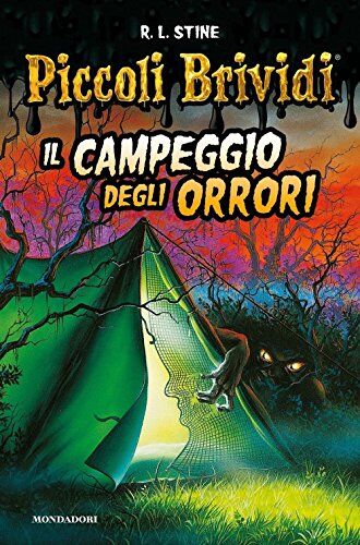 Stine, Robert L. Il Campeggio Degli Orrori. Piccoli Brividi