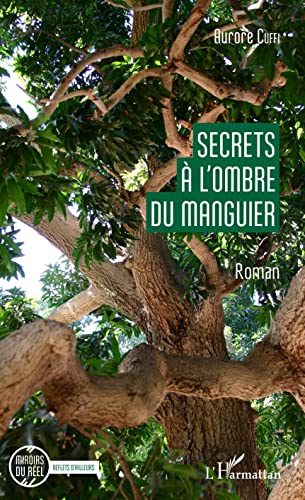 Aurore Cuffi Secrets À L'Ombre Du Manguier