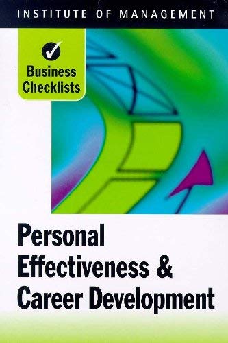 Institute of Management Personal Effectiveness And Career Development (Business Checklists S.)