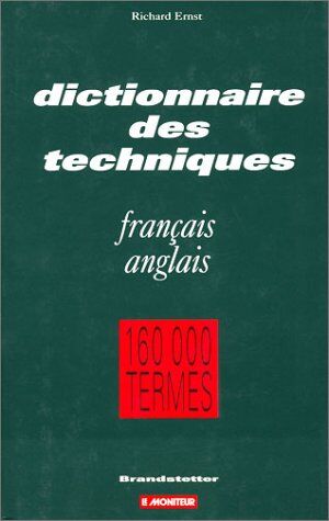 Richard Ernst Dictionnaire De La Technique Industrielle Francais/anglais