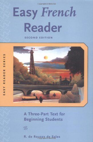 R. De Roussy De Sales Easy French Reader 2/e: A Three-Part Text For Beginning Students (Easy Reader Series)