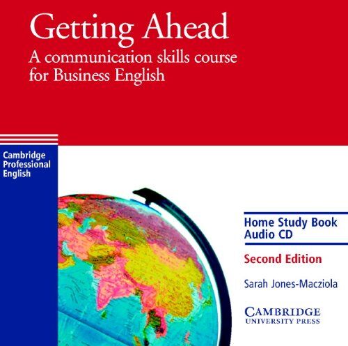 Sarah Jones-Macziola Getting Ahead Home Study Audio Cd: A Communication Skills Course For Business English