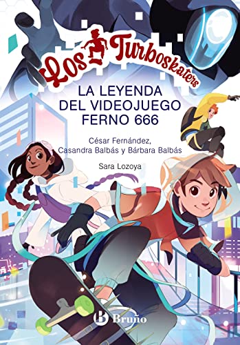 César Fernández García Los Turboskaters, 3. La Leyenda Del Videojuego Ferno 666 (Castellano - A Partir De 10 Años - Personajes Y Series)