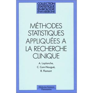 Collectif Méthodes Statistiques Appliquées À La Recherche Clinique (Statistiques Bi)