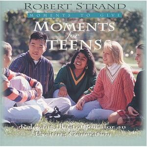 Robert Strand Moments For Teens (Moments To Give Series)