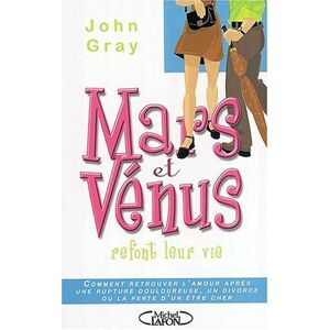 John Gray Mars Et Vénus Refont Leur Vie : Comment