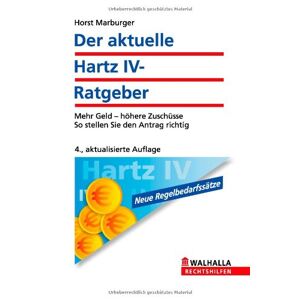 Horst Marburger Der Aktuelle Hartz Iv-Ratgeber: Mehr Geld - Höhere