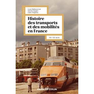 Etienne Faugier Histoire Des Transports Et Des Mobilités En France:
