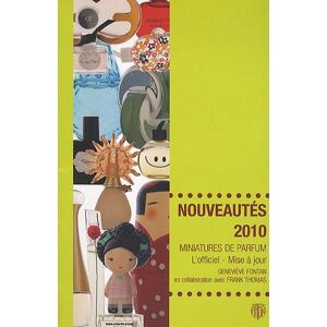 Geneviève Fontan Miniatures De Parfum, L'Officiel Mise À Jour :