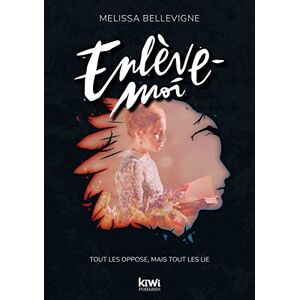 Melissa Bellevigne Enlève-Moi