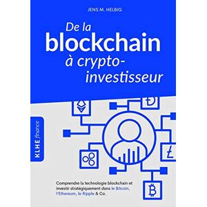 Jens Helbig De La Blockchain À Crypto-Investisseur: Comprendre La Technologie