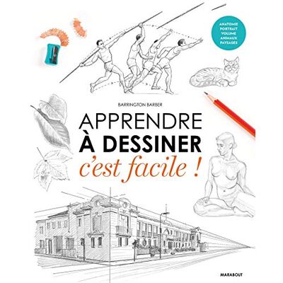 Apprendre À Dessiner, C'Est Facile (Ateliers Dessin)