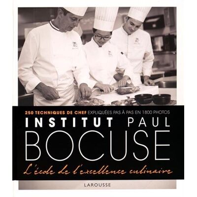 Collectif Institut Bocuse : A L'École De L'Excellence Culinaire