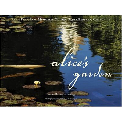 Alice'S Garden - Alice Keck Park Memorial Garden, Santa Barbara,