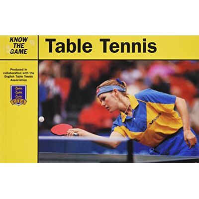 English Table Tennis Association Table Tennis (Know The Game)