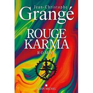 Jean-Christophe Grangé Rouge Karma