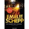 Emelie Schepp Im Namen Des Sohnes: Thriller (Jana Berzelius, Band 4)