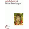 Nathalie Heinich Le Betisier Du Sociologue (Hourvari)