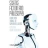 Susan Schneider Science Fiction And Philosophy: From Time Travel To Superintelligence