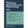 Reviews Of Physiology, Biochemistry And Pharmacology: Volume: 100 (Reviews Of Physiology, Biochemistry And Pharmacology, 100, Band 100)