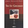 Pratt, James Norwood Tee Für Geniesser: Vom Geist In Der Tasse