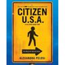 Alexandra Pelosi Citizen U.S.A.: A 50 State Road Trip