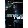 Keating, H. R. F. A Detective In Love: A Mystery