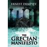 Ernest Dempsey III The Grecian Manifesto (Sean Wyatt Adventure, Band 4)