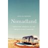 Jessica Bruder Nomadland: Surviving America In The Twenty-First Century