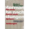 Waterman, Robert H. Die Neue Suche Nach Spitzenleistungen. Erfolgsunternehmen Im 21. Jahrhundert