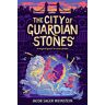 Weinstein, Jacob Sager The City Of Guardian Stones (City Of Secret Rivers)