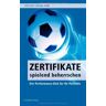 Rudi Zagst Zertifikate Spielend Beherrschen: Der Performance-Kick Für Ihr Portfolio