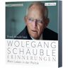 Wolfgang Schäuble Erinnerungen: Mein Leben In Der Politik