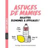 Astuces De Mamies : Economes & Efficaces !