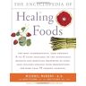 Murray M.D., Michael T. Encyclopedia Of Healing Foods