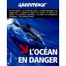 Greenpeace L'Océan En Danger